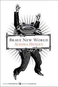 Brave New World by Aldous Huxley, 9780060850524