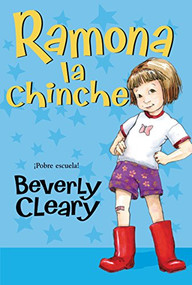 Ramona la chinche (Ramona the Pest (Spanish edition)) by Beverly Cleary, Jacqueline Rogers, 9780688148881