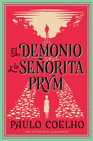 The Devil and Miss Prym \ El Demonio y la señorita Prym (A Novel of Temptation) (Spanish Edition) by Paulo Coelho, 9780061124259