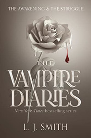 The Vampire Diaries: The Awakening and The Struggle by L. J. Smith, 9780061140976