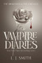 The Vampire Diaries: The Awakening and The Struggle by L. J. Smith, 9780061140976