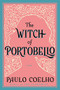The Witch of Portobello (A Novel) by Paulo Coelho, 9780061338816