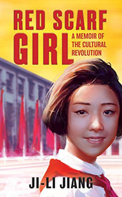 Red Scarf Girl (A Memoir of the Cultural Revolution) - 9780064462082 by Ji-li Jiang, 9780064462082