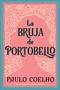 Witch of Portobello, The \ La Bruja de Portobello (Novela) (Spanish Edition) by Paulo Coelho, 9780061632730