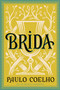 Brida (Novela) (Spanish Edition) by Paulo Coelho, 9780061725432