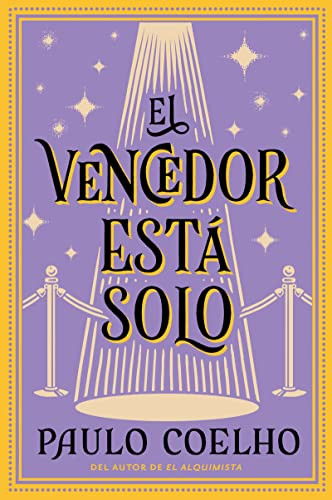 The Winner Stands Alone \ El vencedor está solo (Novela) (Spanish Edition) by Paulo Coelho, 9780061829680