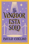 The Winner Stands Alone \ El vencedor está solo (Novela) (Spanish Edition) by Paulo Coelho, 9780061829680
