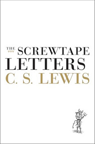 The Screwtape Letters - 9780060652890 by C. S. Lewis, 9780060652890