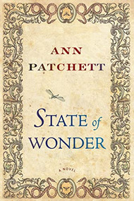 State of Wonder (A Novel) by Ann Patchett, 9780062049810