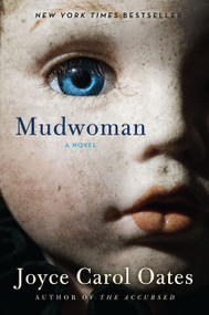 Mudwoman (A Novel) by Joyce Carol Oates, 9780062095633