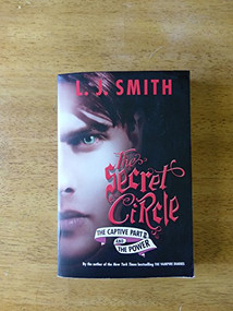 The Secret Circle: The Captive Part II and The Power by L. J. Smith, 9780061671357