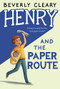 Henry and the Paper Route by Beverly Cleary, Jacqueline Rogers, 9780380709212