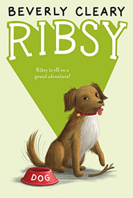 Ribsy by Beverly Cleary, Jacqueline Rogers, 9780380709557