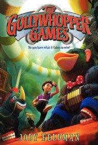 The Gollywhopper Games by Jody Feldman, Victoria Jamieson, 9780061214523