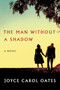 The Man Without a Shadow (A Novel) - 9780062416094 by Joyce Carol Oates, 9780062416094