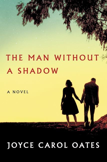 The Man Without a Shadow (A Novel) - 9780062416094 by Joyce Carol Oates, 9780062416094