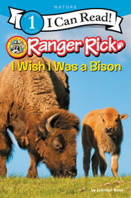 Ranger Rick: I Wish I Was a Bison by Jennifer Bové, 9780062432254