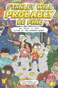 Stanley Will Probably Be Fine - 9780062445803 by Sally J. Pla, Steve Wolfhard, 9780062445803