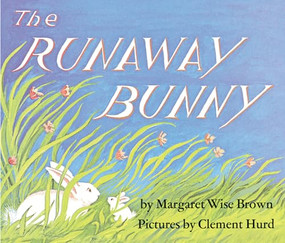 The Runaway Bunny (An Easter And Springtime Book For Kids) - 9780061074295 by Margaret Wise Brown, Clement Hurd, 9780061074295
