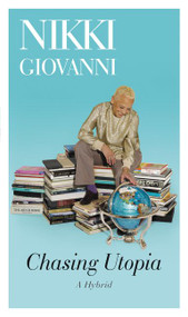 Chasing Utopia (A Hybrid) by Nikki Giovanni, 9780062562883