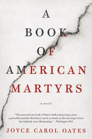 A Book of American Martyrs (A Novel) - 9780062643056 by Joyce Carol Oates, 9780062643056