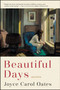 Beautiful Days (Stories) - 9780062795793 by Joyce Carol Oates, 9780062795793