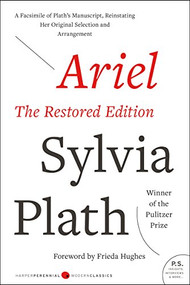 Ariel: The Restored Edition (A Facsimile of Plath's Manuscript, Reinstating Her Original Selection and Arrangement) by Sylvia Plath, 9780060732608