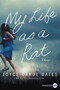 My Life as a Rat (A Novel) - 9780062911513 by Joyce Carol Oates, 9780062911513