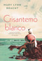 Crisantemo Blanco (White Chrysanthemum) (Spanish Edition) by Mary Lynn Bracht, 9788491392446
