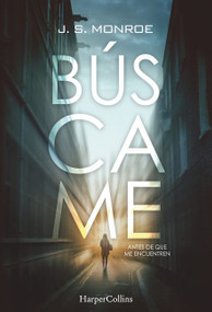 Búscame (Find Me) (Spanish Edition) by J.S. Monroe, 9788491393597