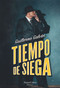 Tiempo de siega (Time of Harvest) (Spanish Edition) by Guillermo Galván, 9788491393191