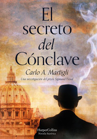 El secreto del cónclave (The Secret of the Conclave) (Spanish Edition) by Carlo Martigli, 9788491393726