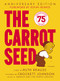 The Carrot Seed: 75th Anniversary by Ruth Krauss, Crockett Johnson, 9780060233501