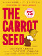 The Carrot Seed: 75th Anniversary - 9780064432108 by Ruth Krauss, Crockett Johnson, 9780064432108