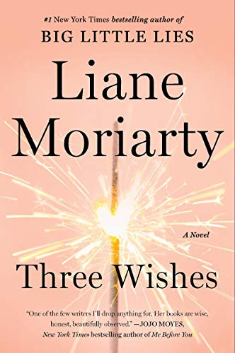 Three Wishes (A Novel) by Liane Moriarty, 9780060586133