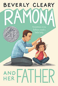 Ramona and Her Father (A Newbery Honor Award Winner) - 9780688221140 by Beverly Cleary, Jacqueline Rogers, 9780688221140