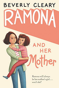 Ramona and Her Mother (A National Book Award Winner) - 9780688221959 by Beverly Cleary, Jacqueline Rogers, 9780688221959