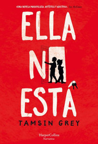 Ella no esta (She's Not There) (Spanish Edition) by Tamsin Grey, 9788491393832