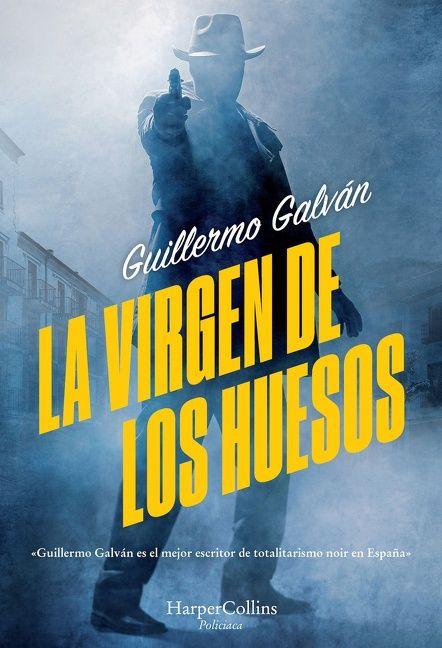 La virgen de los huesos (The Virgin of the Bones) (Spanish Edition) by Guillermo Galván, 9788491394396