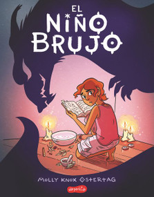 El niño brujo (The Witch Boy) (Spanish Edition) by Molly Knox Ostertag, 9788417222109