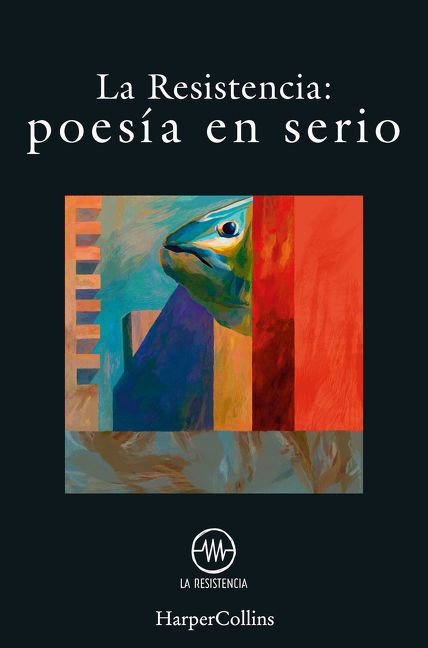 Poesía en serio (Serious poetry) (Spanish Edition) by La Resistencia, 9788491395348