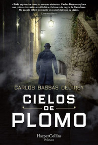 Cielos de plomo (Leaden Skies) (Spanish Edition) by Carlos Bassas del Rey, 9788491395911