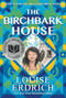The Birchbark House by Louise Erdrich, 9780063064164