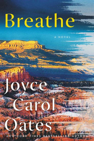 Breathe (A Novel) - 9780063085480 by Joyce Carol Oates, 9780063085480