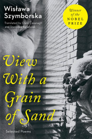 View With A Grain Of Sand (Selected Poems) by Wislawa Szymborska, 9780156002165