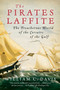 The Pirates Laffite (The Treacherous World of the Corsairs of the Gulf) by William C. Davis, 9780156032599