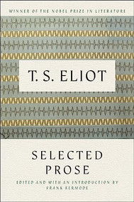 Selected Prose of T.S. Eliot by T. S. Eliot, 9780156806541