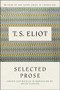 Selected Prose of T.S. Eliot by T. S. Eliot, 9780156806541
