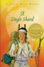 A Single Shard (A Newbery Award Winner) by Linda Sue Park, 9780395978276