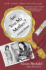 Are You My Mother? (A Comic Drama) by Alison Bechdel, 9780544002234